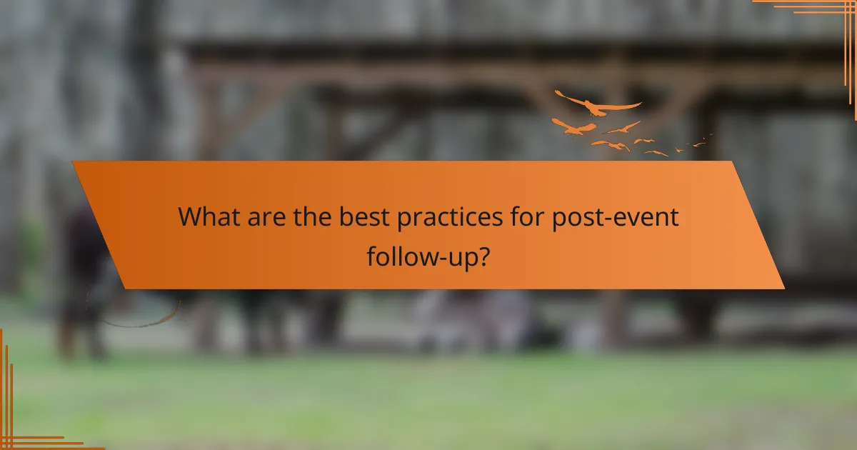 What are the best practices for post-event follow-up?